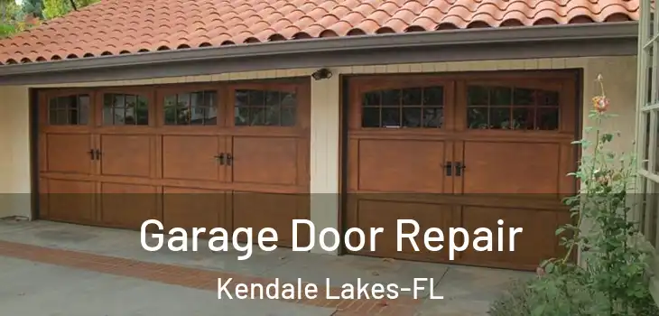 Garage Door Repair Kendale Lakes-FL