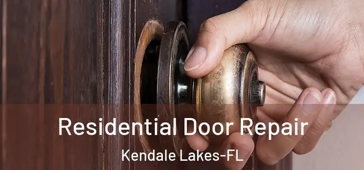 Residential Door Repair Kendale Lakes-FL