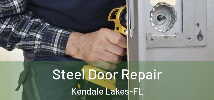 Steel Door Repair Kendale Lakes-FL