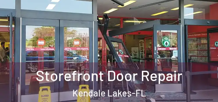 Storefront Door Repair Kendale Lakes-FL